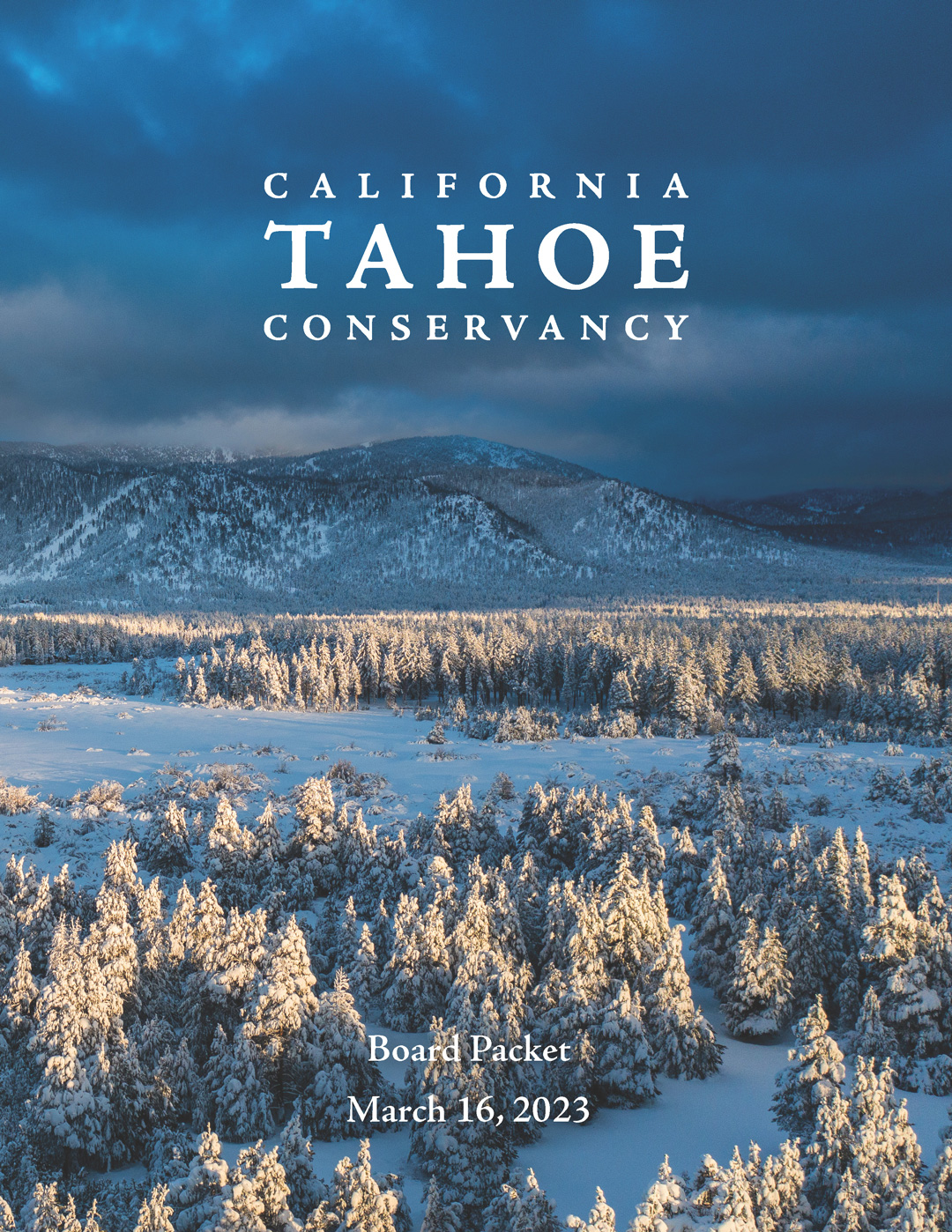 Snow on trees and meadows with mountains behind, and text saying California Tahoe Conservancy Board Book March 16, 2023