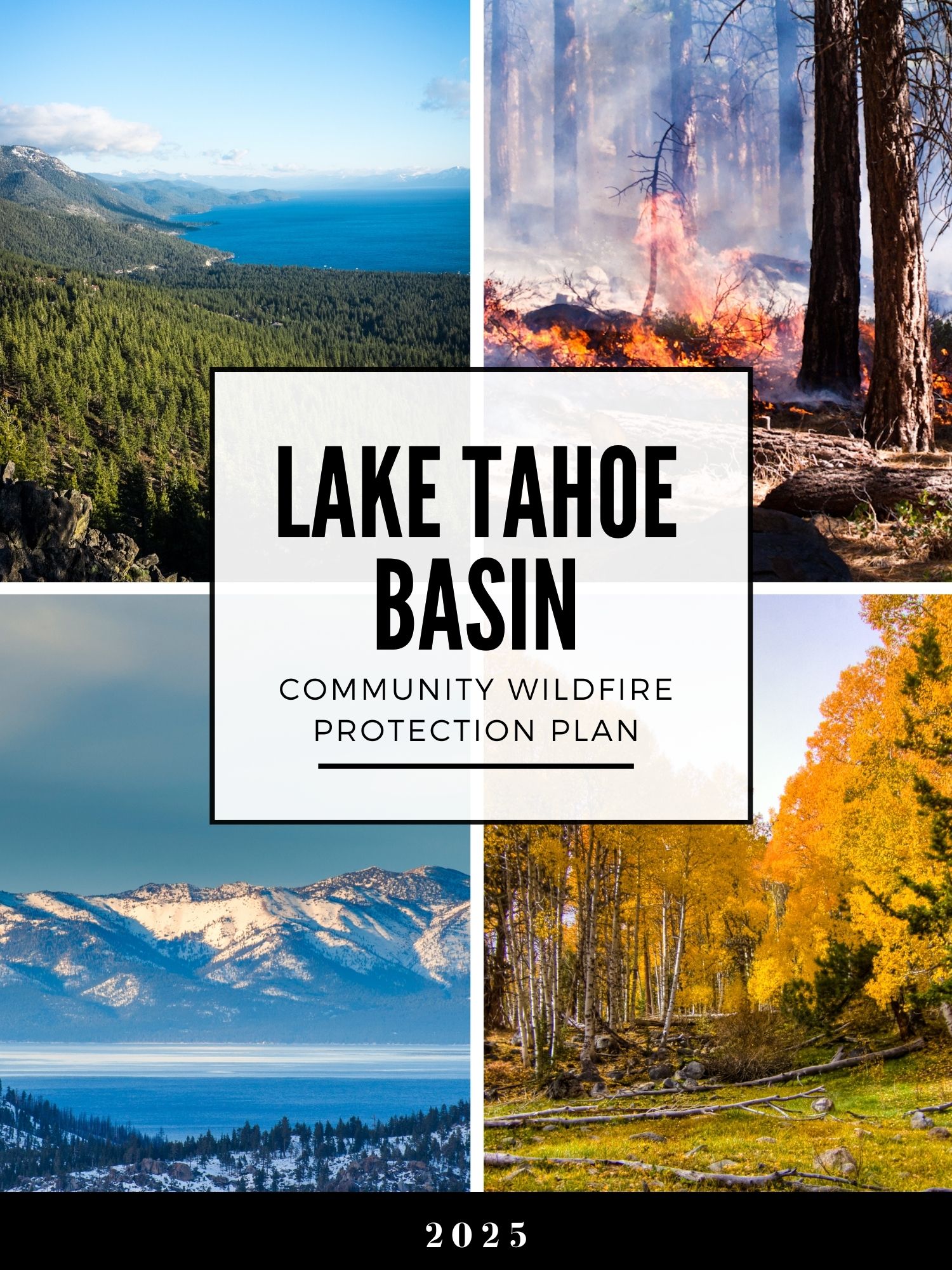 Cover of the Lake Tahoe Basin Community Wildfire Protection Plan, with scenic images of nature from around the Basin.